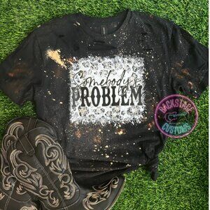 Somebodys Problem Bleached Distressed Tee